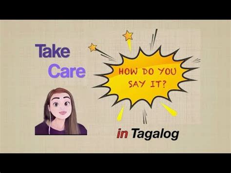 you take care always in tagalog|Take Care in Tagalog.
